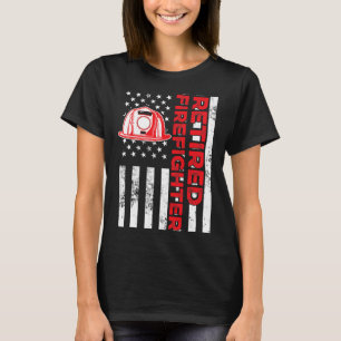 Firefighter Fireman Retired Firefighter Fireman Re T-Shirt