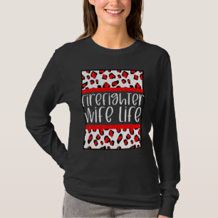 Firefighter Fireman Wife Love Husband Fire Departm T-Shirt