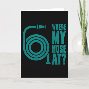 Firefighter Funny Firefighter Apparel Firefighter Card
