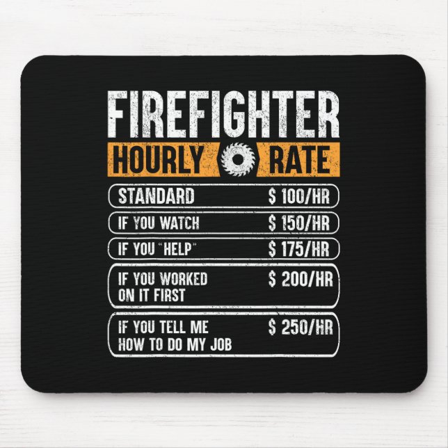 Firefighter Funny Hourly Rate Gifts For Fireman Da Mouse Pad (Front)