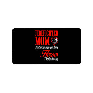 Firefighter Gift   Firefighter Mom Gifts Label