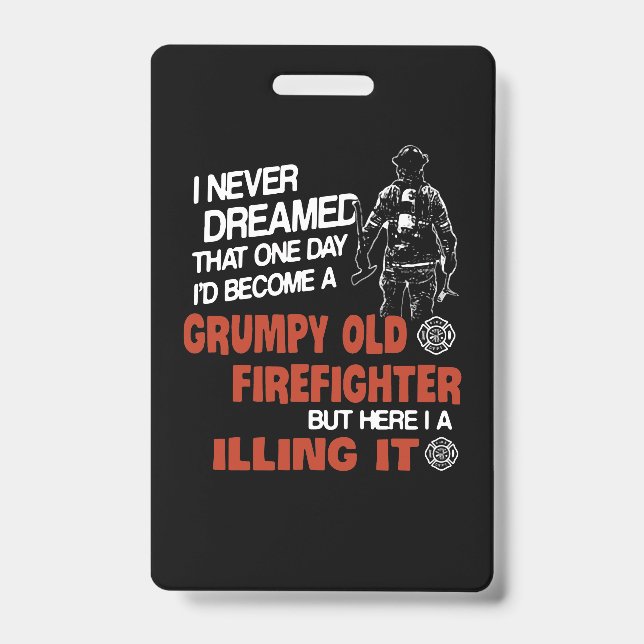 Firefighter Gift | Grumpy Old Firefighter Badge (Front)