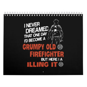 Firefighter Gift   Grumpy Old Firefighter Calendar