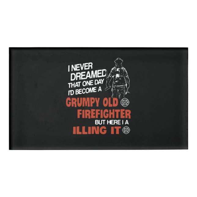 Firefighter Gift | Grumpy Old Firefighter Name Tag (Front)