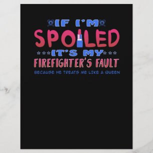 Firefighter Gift It's My Firefighter's Fault Letterhead