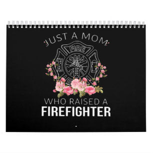 Firefighter Gift Just A Mom Firefighter Calendar