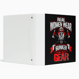 Firefighter Gift Real Women Wear Firefighter Binder
