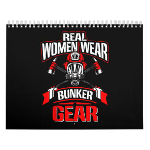 Firefighter Gift   Real Women Wear Firefighter Calendar