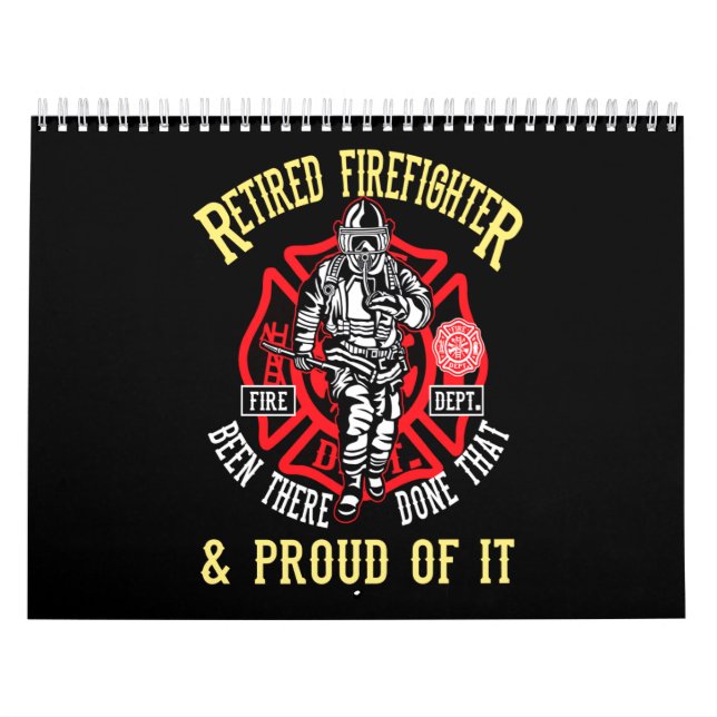 Firefighter Gift | Retired Firefighter & Proud Calendar (Cover)