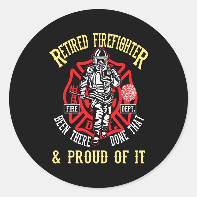 Firefighter Gift | Retired Firefighter & Proud Classic Round Sticker (Front)