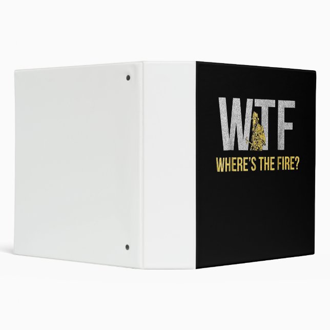 Firefighter Gift | WTF Where's Fire Firefighter Binder (Background)