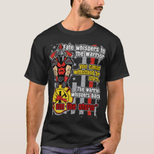 Firefighter I Am the Storm T-Shirt