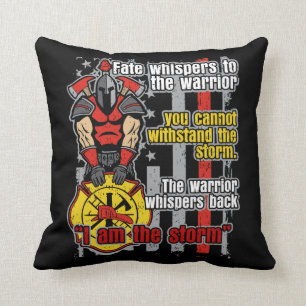 Firefighter I Am the Storm Throw Pillow