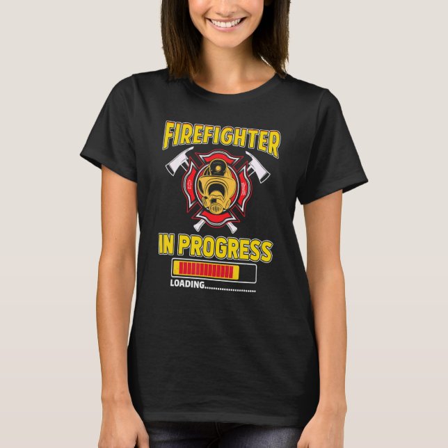Firefighter In Progress Future Fireman Fire Truck  T-Shirt (Front)