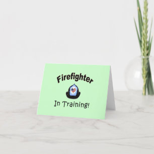 Firefighter In Training Card