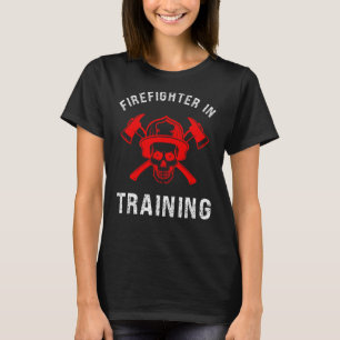 Firefighter in Training  Future Fireman Fire Acade T-Shirt