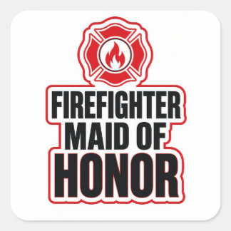 Firefighter maid of honour square sticker