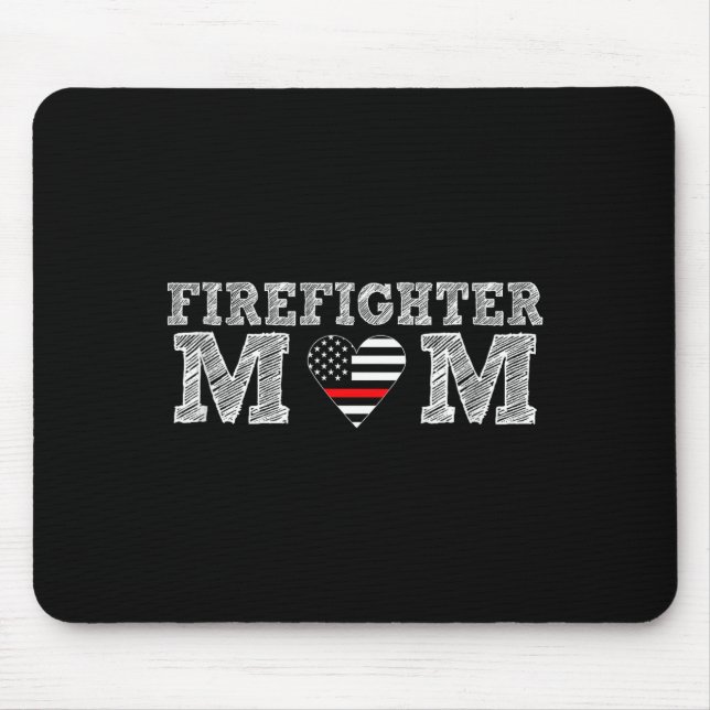 Firefighter Mom Fireman Gift Proud Firefighter Quo Mouse Pad (Front)