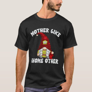 Firefighter Mom Saying For Women With Cute Fireman T-Shirt