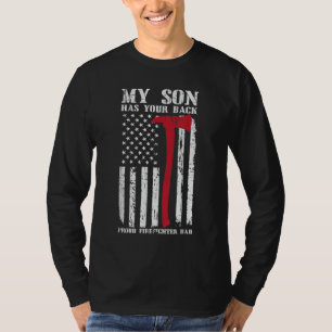 Firefighter My Son Has Your Proud Firefighter Dad T-Shirt