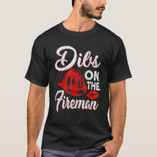 Firefighter On The Fireman Designs For Men Women T-Shirt