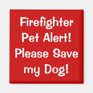 Firefighter Pet Alert! Magnet