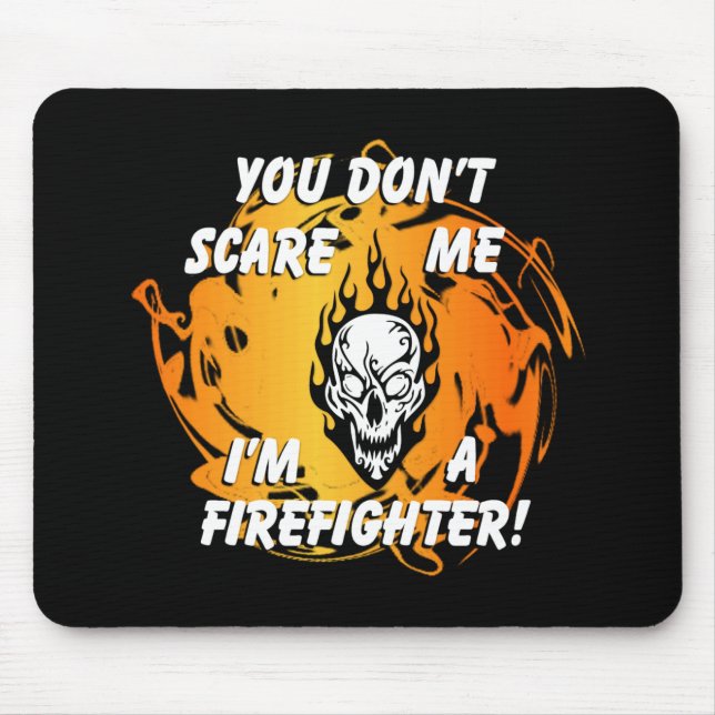 Firefighter Scare Mouse Pad (Front)