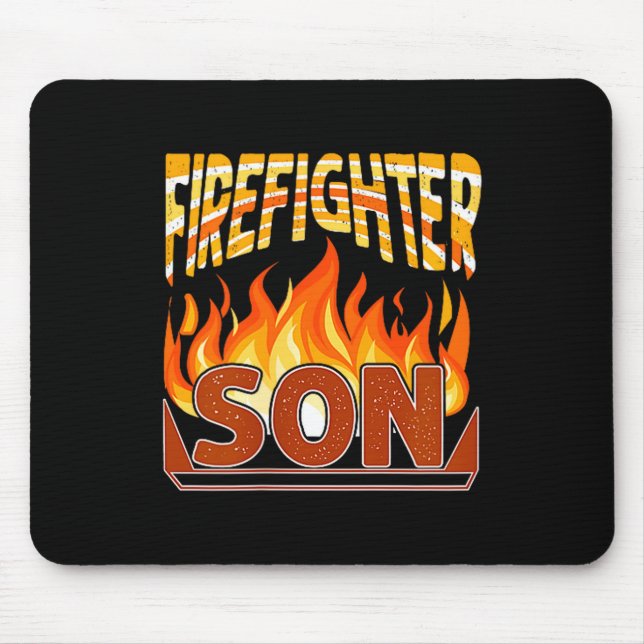 Firefighter Son Fireman Gift Proud Firefighter Quo Mouse Pad (Front)