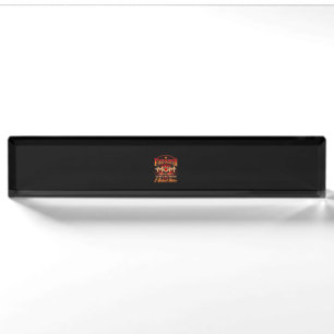 Firefighter Support - Fireman Proud Mom Nameplate