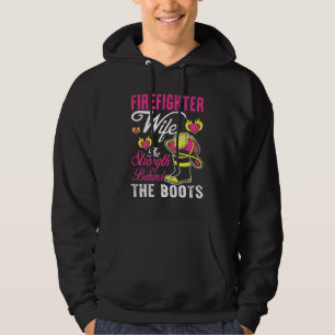Firefighter Wife Strength Behind The Boots Man Wom Hoodie