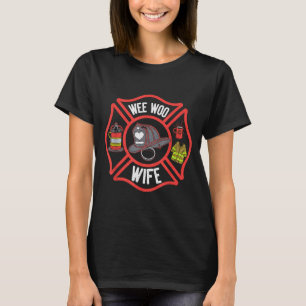 Firefighter Wife Uniform Fireman Fire Department  T-Shirt
