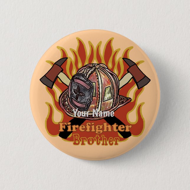 Firefighters Are Brothers  2 Inch Round Button (Front)