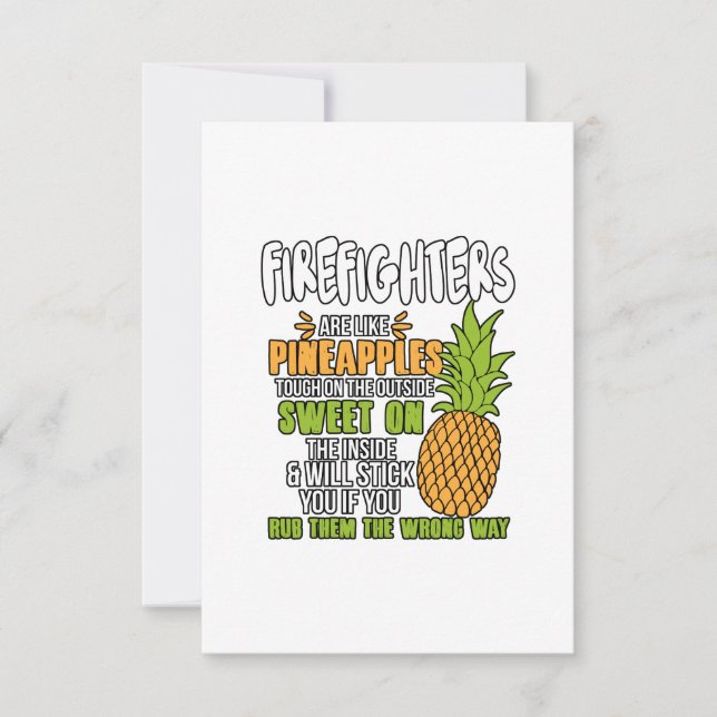 Firefighters Are Like Pineapples. Thank You Card (Front)