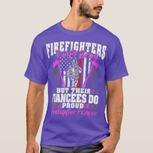 Firefighters Dont Brag Proud Firefighter Fiancee T-Shirt