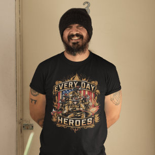 Firefighters Everyday Heroes T-Shirt