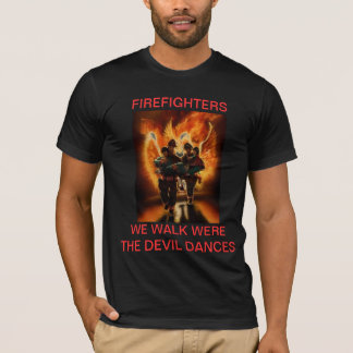 FIREFIGHTERS SAVE LIVES T-Shirt