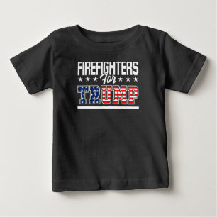 Firefighters Trump America President 2020 First Baby T-Shirt