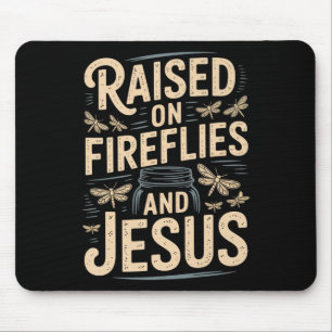 Fireflies And Jesus Christian Country Life Souther Mouse Pad