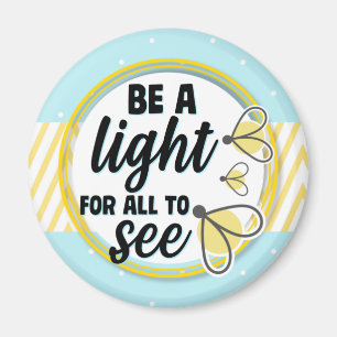 Fireflies Be a Light For All to See Inspirational Magnet