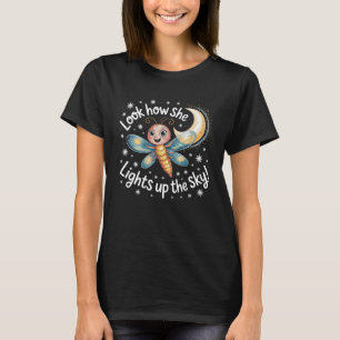 Firefly Ray Firefly Princess Look How She Lights U T-Shirt