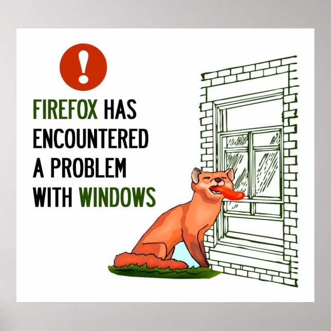 Firefox has encountered a problem with windows poster (Front)