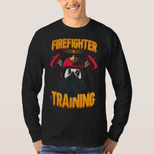 Fireman Firefighting Firefighter In Training Fire  T-Shirt