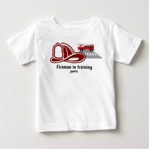 "Fireman in training pants" Baby T-Shirt