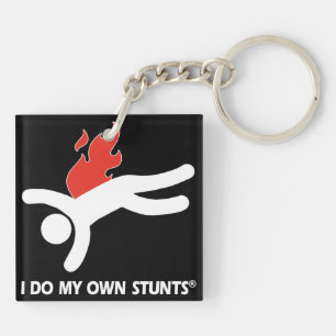 Fireman My Own Stunts Keychain