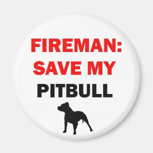 Fireman Rescue My Pitbull Magnet