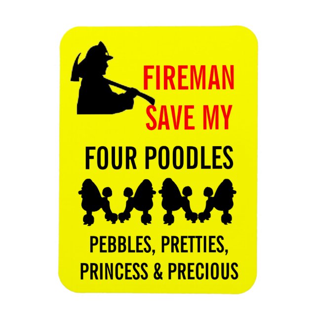 Fireman Save My Four Poodles Safety Magnet (Vertical)