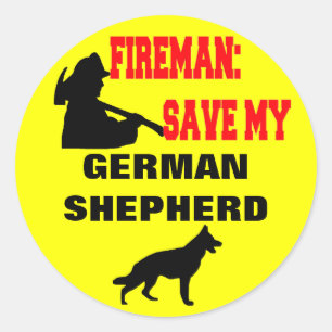 Fireman Save My German Shepherd Classic Round Sticker