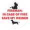 Fireman Save My Weiner Dog Joke