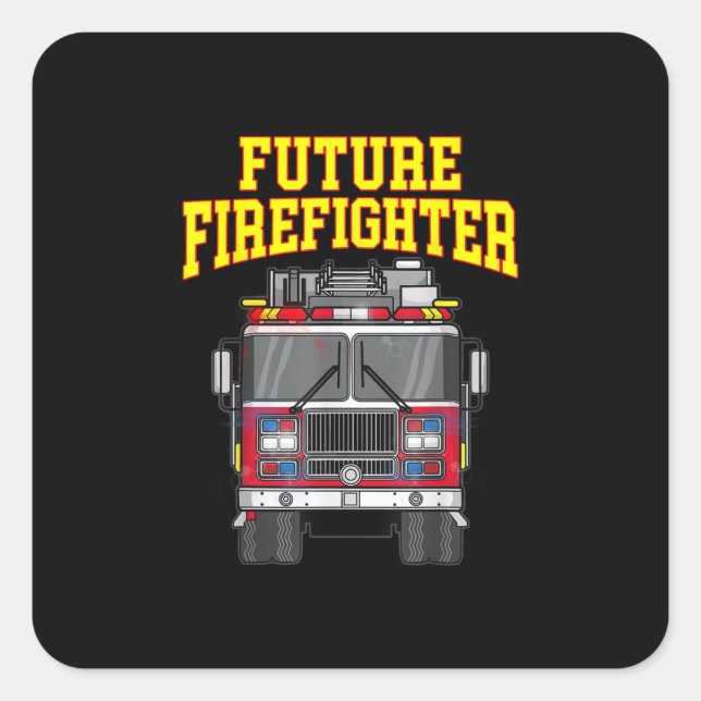 Firemen Out From Dad- Son Nephew Boys Future Fire Square Sticker (Front)