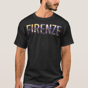 Firenze Florence Italy T-Shirt